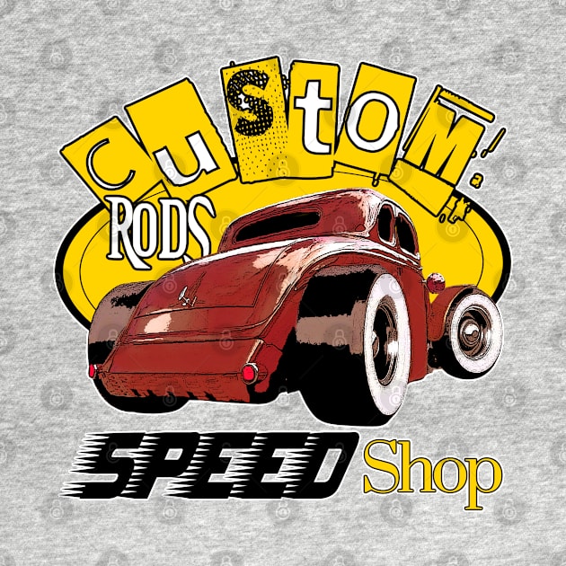 Custom Rods Speed Shop - Hot Rod Cars by Wilcox PhotoArt